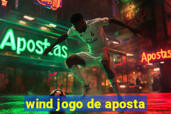 wind jogo de aposta